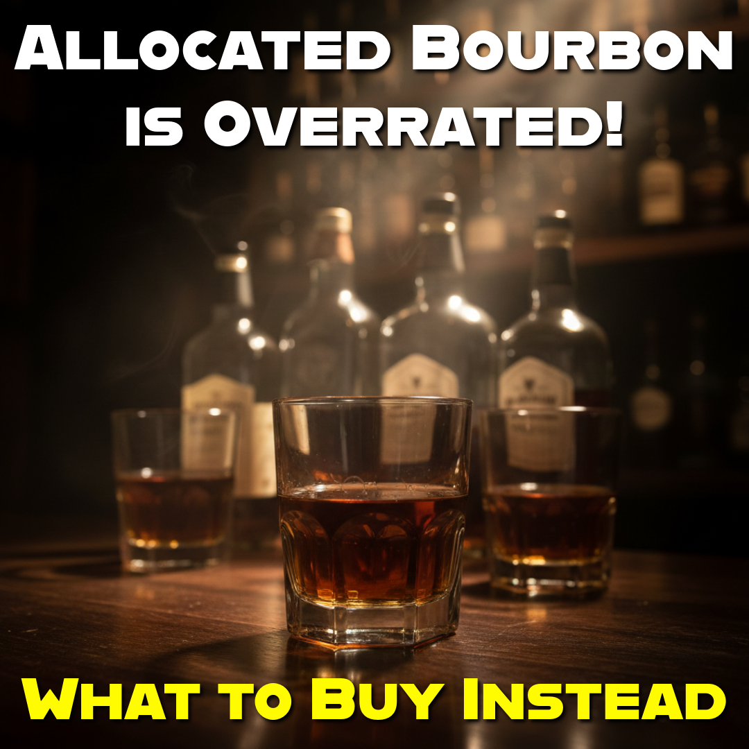 Allocated Bourbon Is Overrated (Here’s What to Buy Instead)
